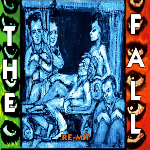 The Fall – Re-mit